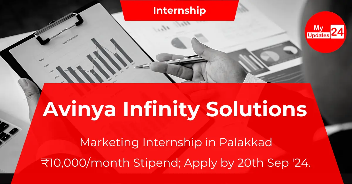 Avinya Infinity Solutions Marketing Internship in Palakkad: ₹10,000/month stipend; Apply by 20th Sep '24.