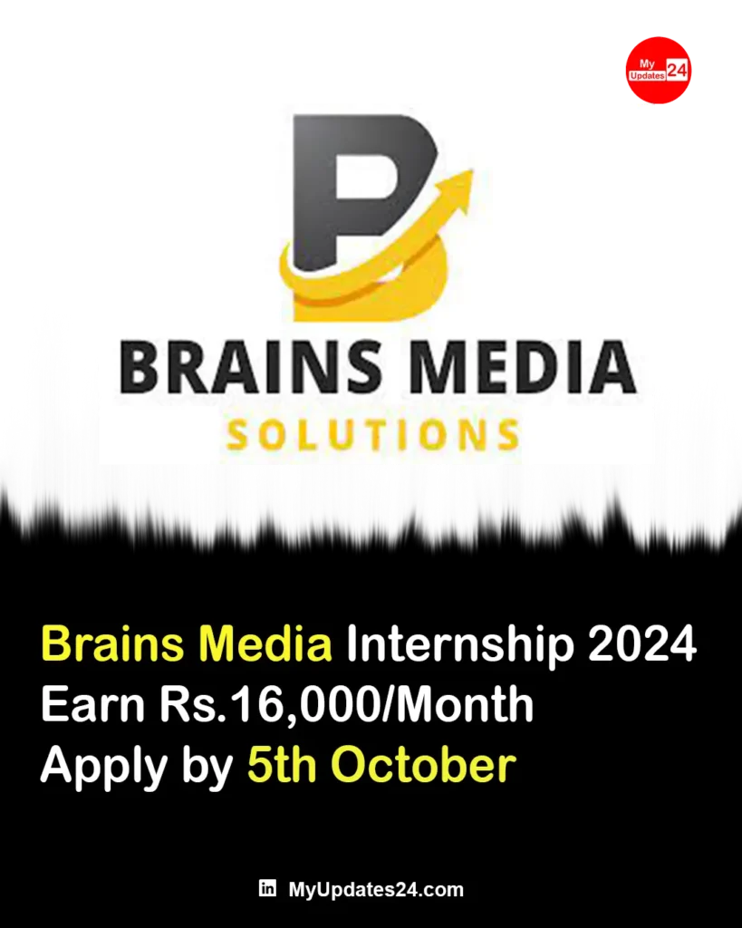 Brains Media Solutions Internship in Gurgaon; Stipend ₹10,000-16,000 – Apply by 5th Oct '24