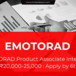 EMOTORAD Product Associate Internship Stipend ₹20,000-25,000; Apply by 6th Oct '24