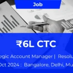 Strategic Account Manager Remote Job at Resolute AI Apply by 11th Oct 2024 ₹6L CTC