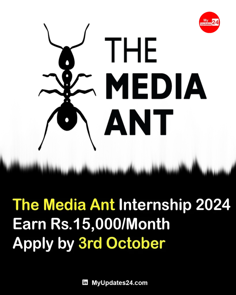 The Media Ant Internship 2024 in Bangalore Stipend ₹10000 ₹15000Month Apply by 3rd Oct 2024 1