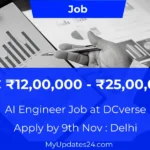 AI Engineer Job at DCverse Delhi CTC ₹12,00,000 - ₹25,00,000 – Apply by 8th Nov