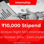 Analyze Right SEO Internship 2024 ₹10,000 Stipend Hybrid Role Apply by 31st Oct