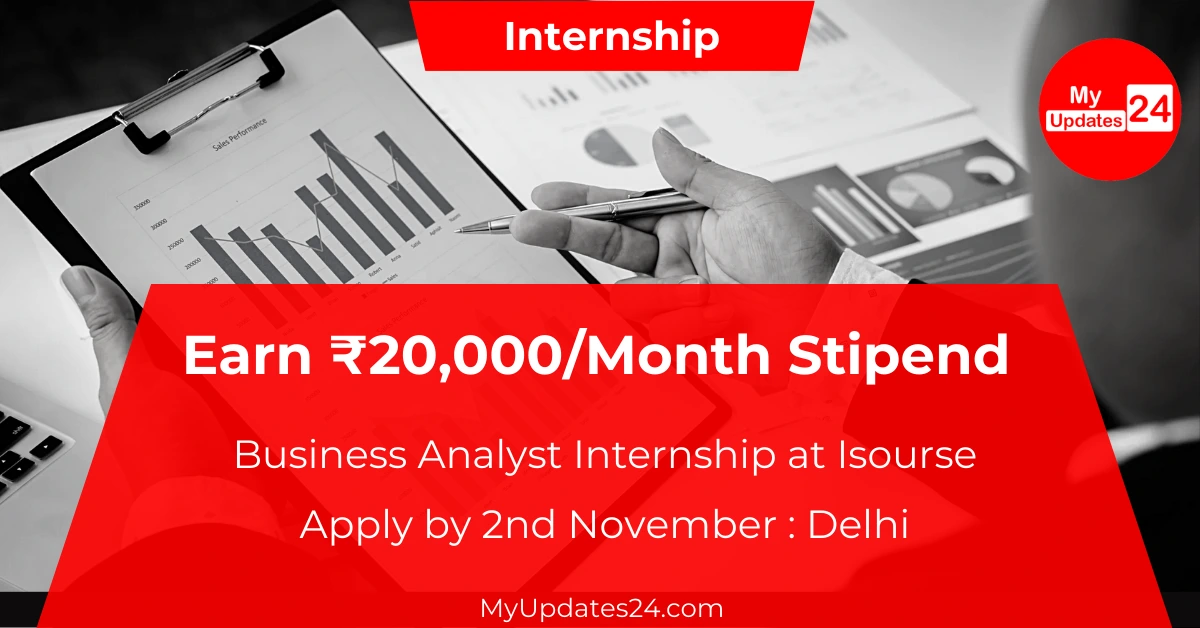 Business Analyst Internship at Isourse Earn ₹20,000Month – Apply by 2nd November