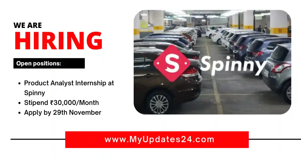 Product Analyst Internship at Spinny 2024 Stipend ₹30,000Month Apply by 29th November