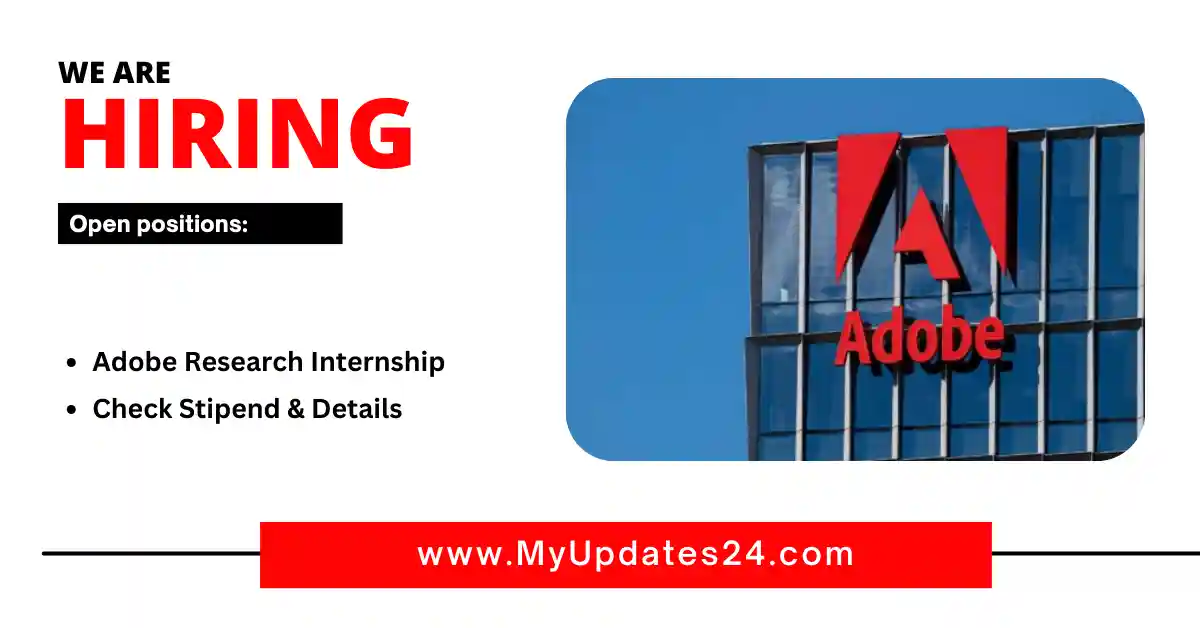 Adobe Research Internship 2024 Check Stipend & Details Apply Now