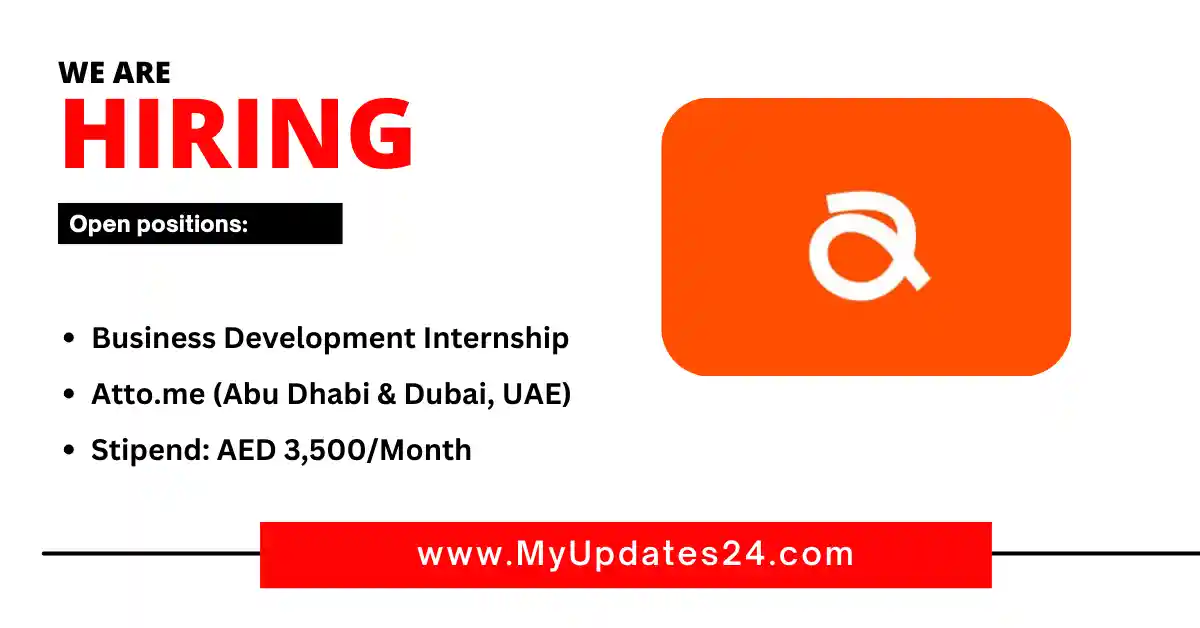 Business Development Internship at Atto.me (Abu Dhabi & Dubai, UAE) Stipend AED 3,500Month