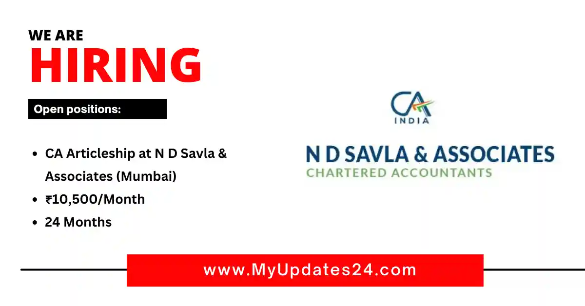 CA Articleship at N D Savla & Associates (Mumbai) ₹10,500Month 24 Months