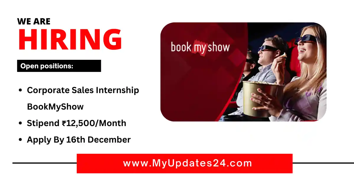 Corporate Sales Internship at BookMyShow (Multiple Locations) Stipend ₹12,500Month Apply By 16th December