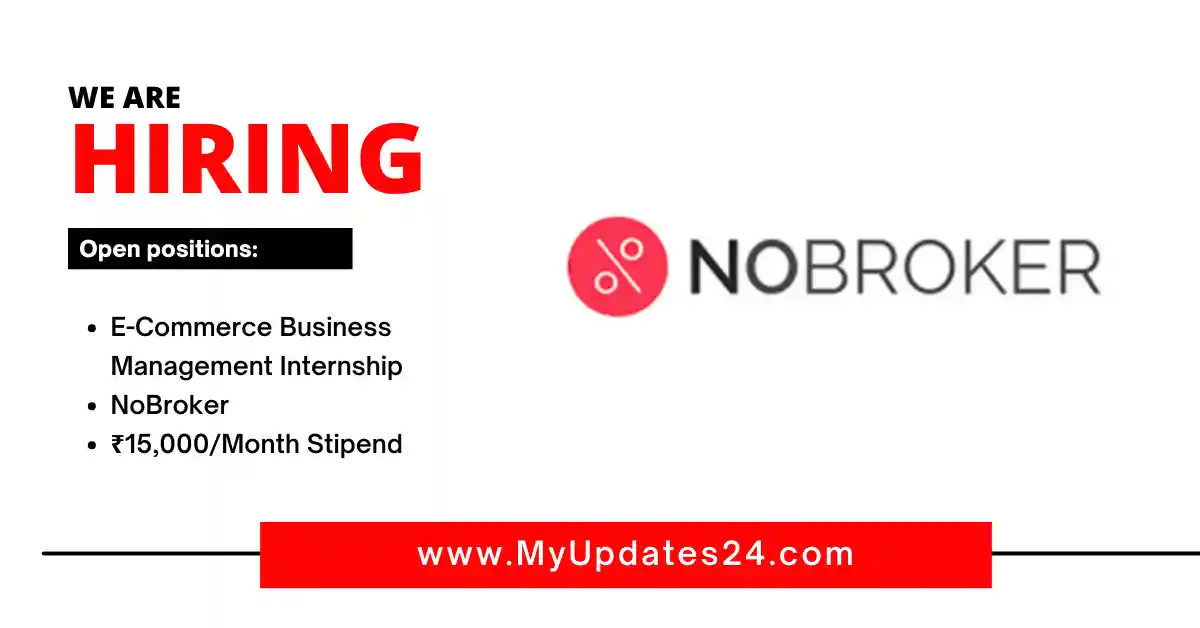 E-Commerce Business Management Internship NoBroker Internship Opportunity 2024 ₹15,000Month Stipend