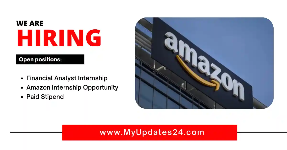 Financial Analyst Internship Amazon Internship Opportunity 2024 Paid Stipend