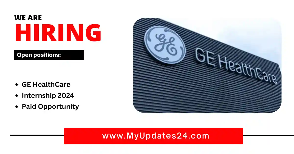 GE HealthCare Internship 2024 Paid Opportunity Apply Now!