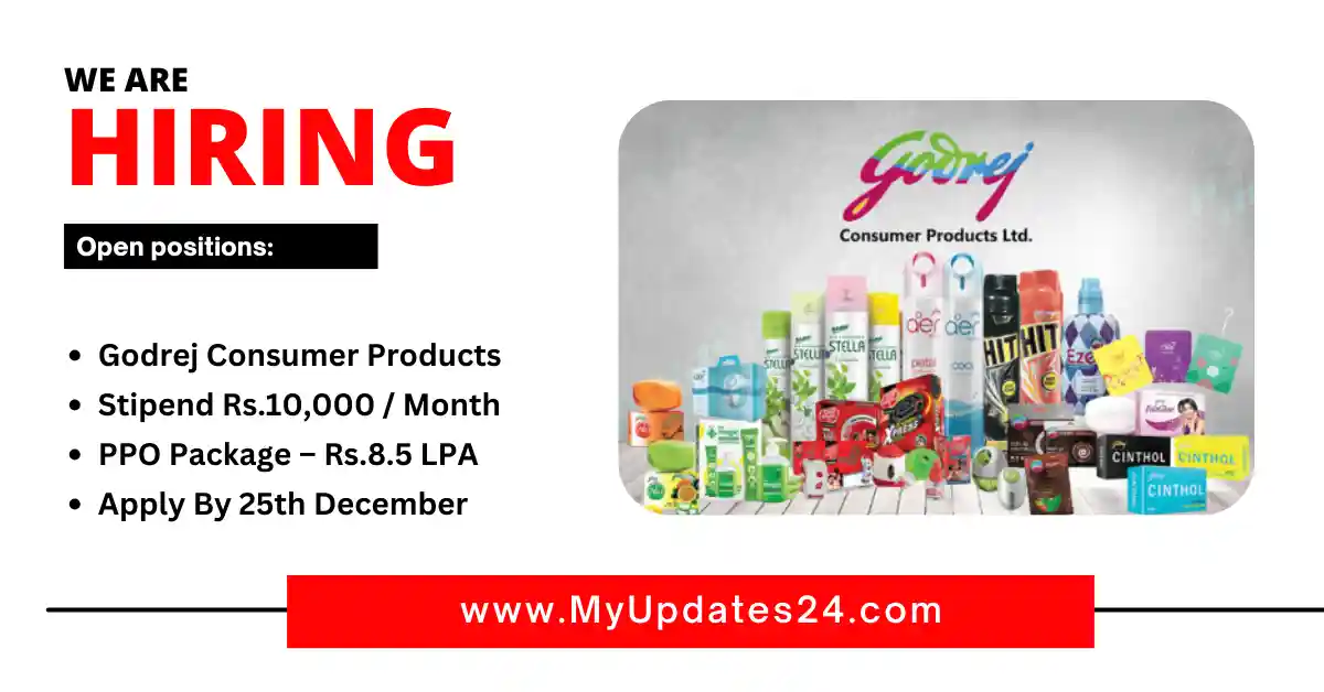 Godrej Consumer Products Internship; Stipend Rs.10,000 Month; PPO Package – Rs.8.5 LPA Apply By 25th December