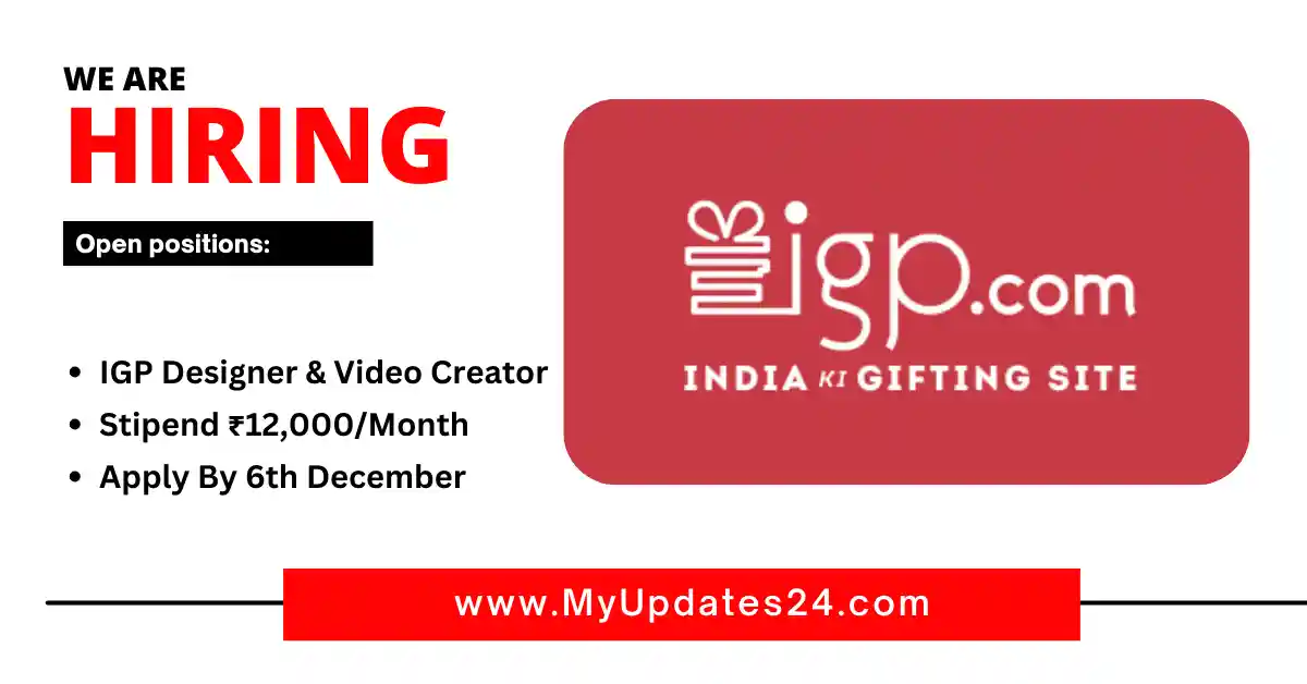 IGP Designer and Video Creator Internship 2024 in Mumbai Stipend ₹12,000Month Apply By 6th December