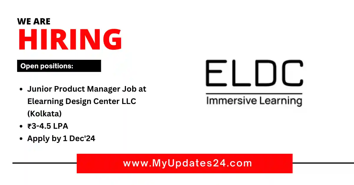 Junior Product Manager Job at Elearning Design Center LLC (Kolkata) ₹3-4.5 LPA Apply by 1 Dec'24