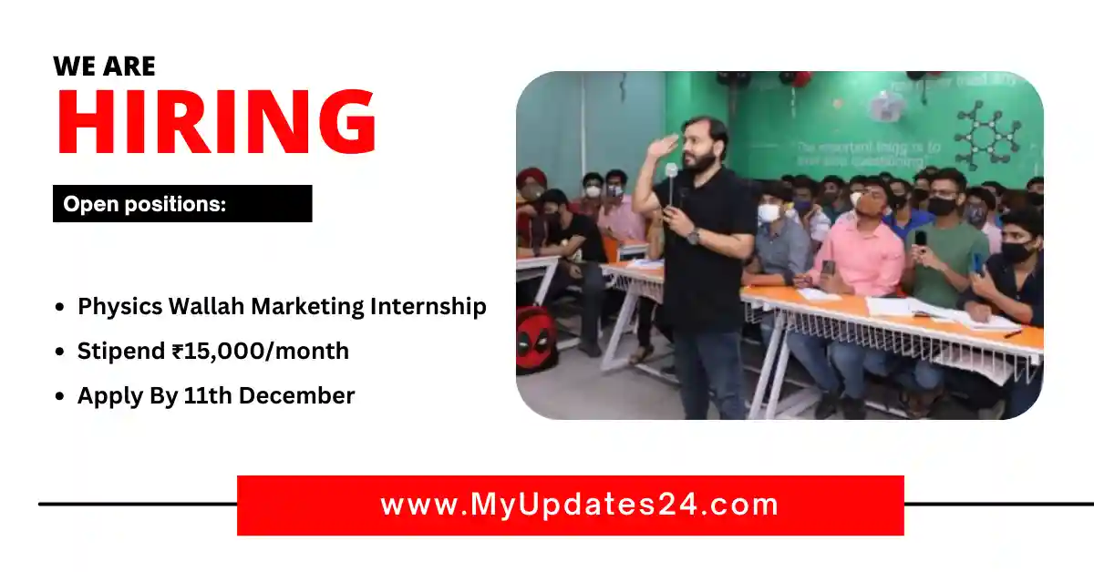 Marketing Internship at Physics Wallah Stipend ₹15,000month Apply By 11th Dec