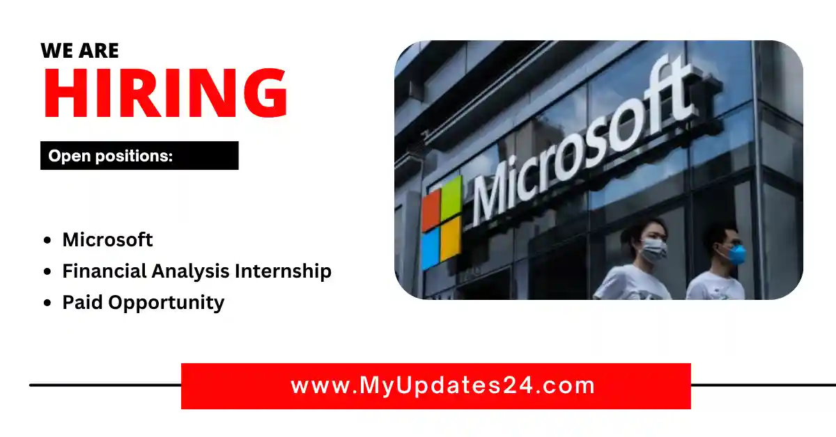 Microsoft Financial Analysis Internship 2024 Paid Opportunity