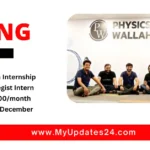 Physics Wallah Content Strategist Internship 2024 Stipend ₹25,000month Apply By 19th December