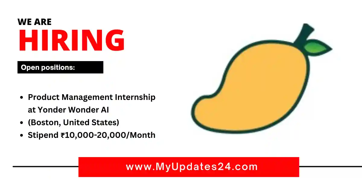 Product Management Internship at Yonder Wonder AI (Boston, United States) Stipend ₹10,000-20,000Month