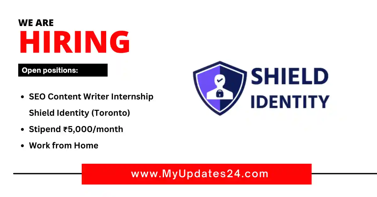 SEO Content Writer Internship Shield Identity (Toronto) Stipend ₹5,000month Work from Home