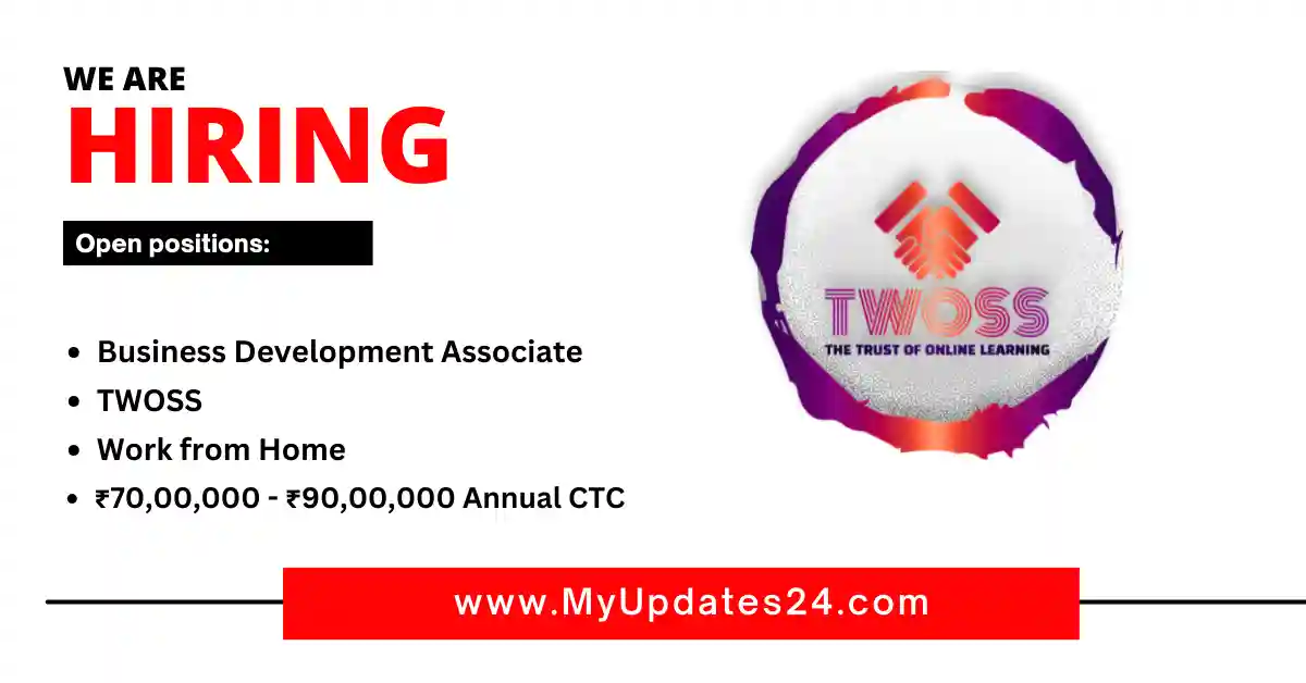 Business Development Associate at TWOSS Work from Home ₹70,00,000 - ₹90,00,000 Annual CTC