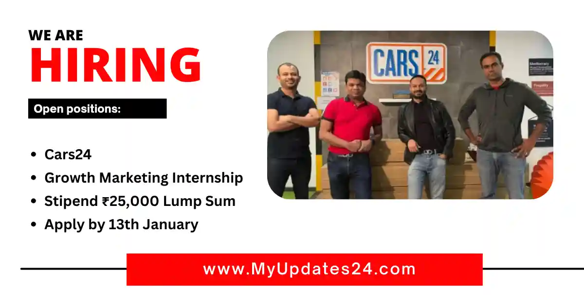 Cars24 Growth Marketing Internship 2025 Stipend ₹25,000 Lump Sum Apply by 13th January