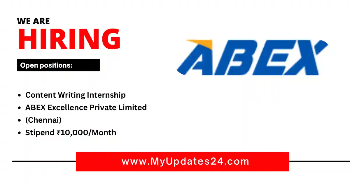 Content Writing Internship at ABEX Excellence Private Limited (Chennai) Stipend ₹10,000Month