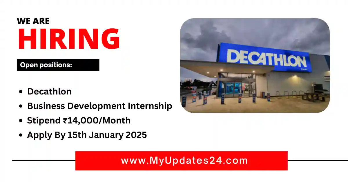 Decathlon Business Development Internship Stipend ₹14,000Month Apply By 15th January 2025