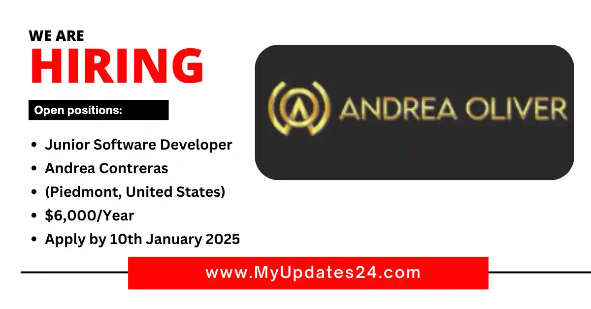 Junior Software Developer at Andrea Contreras (Piedmont, United States) $6,000Year Apply by 10th January 2025