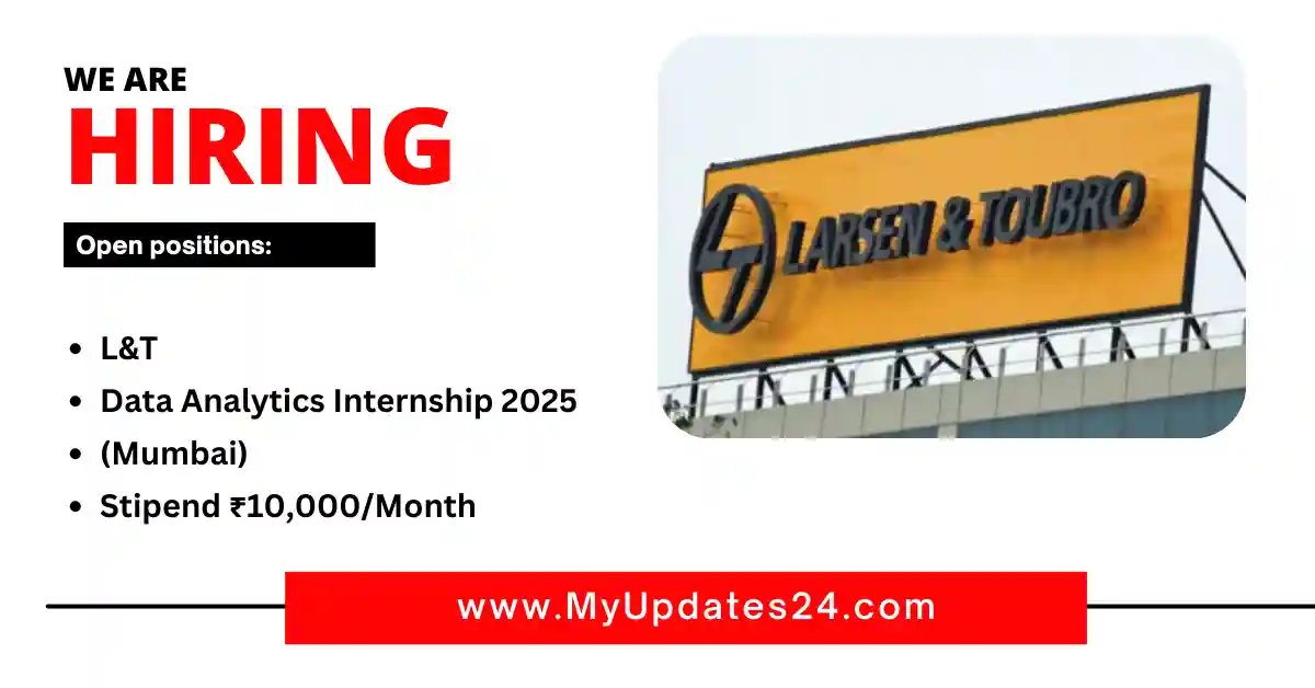 L&T Data Analytics Internship 2025 (Mumbai) Stipend ₹10,000Month
