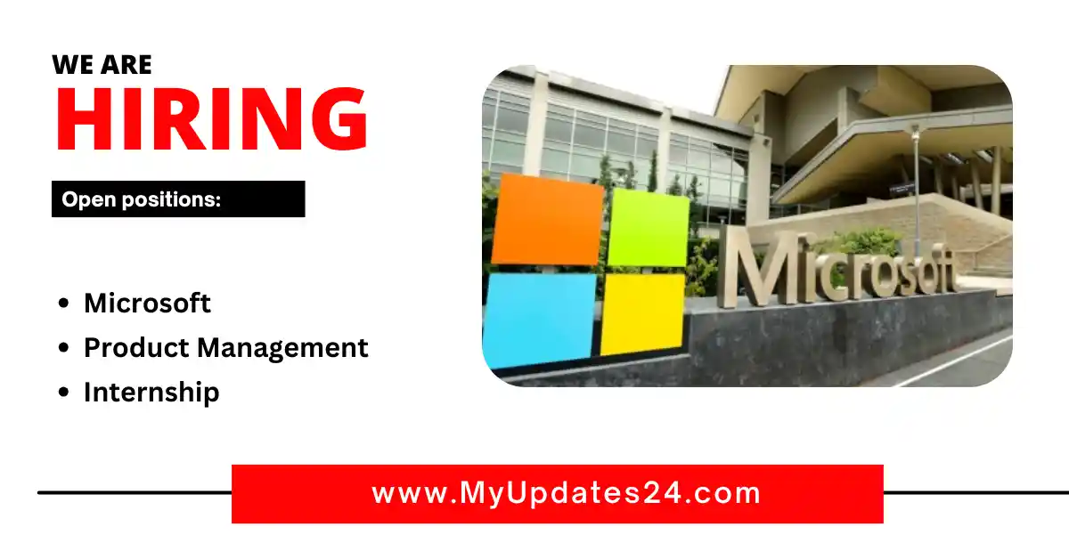 Microsoft Product Management Internship 2024 Apply Now!