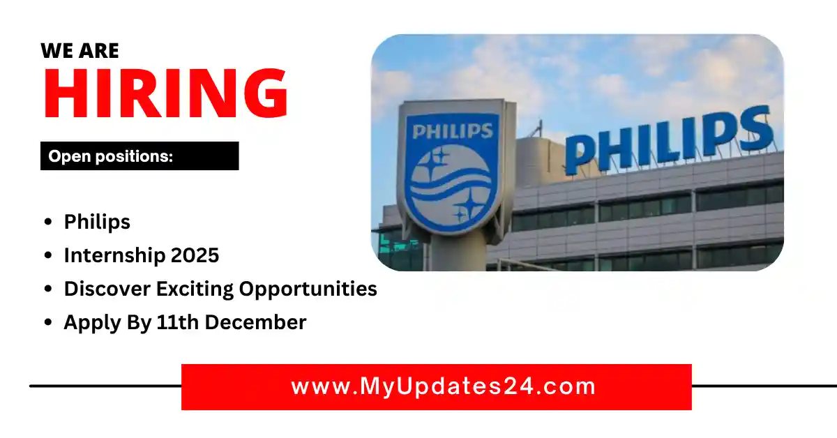 Philips Internship 2025 Discover Exciting Opportunities Apply By 11th December