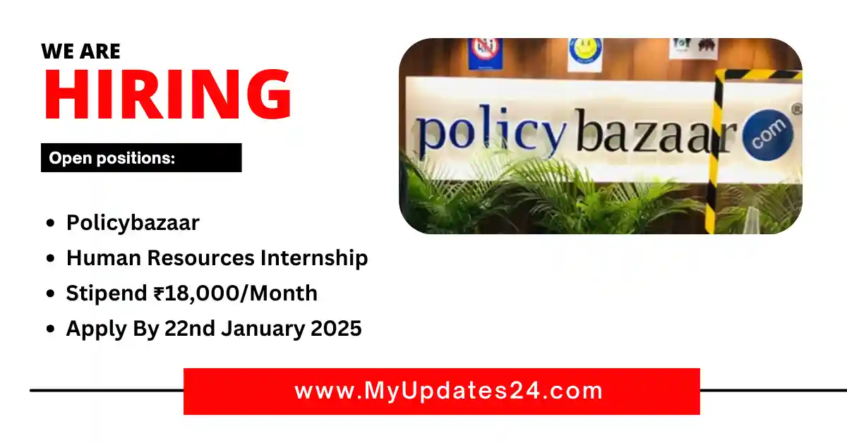 Policybazaar Human Resources Internship Stipend ₹18,000Month Apply By 22nd January 2025