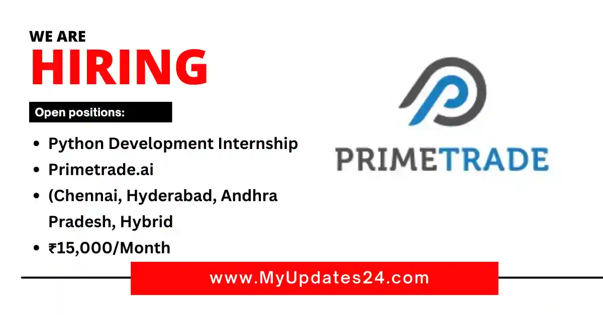 Python Development Internship at Primetrade.ai (Chennai, Hyderabad, Andhra Pradesh, Hybrid) ₹15,000Month