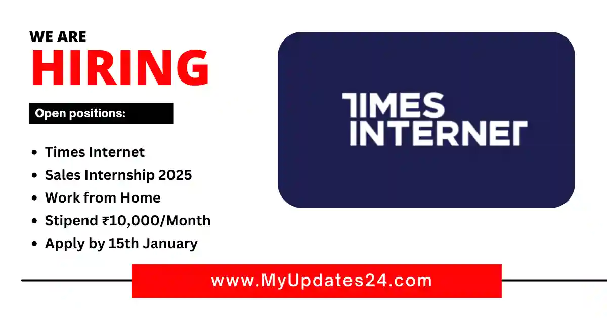 Times Internet Sales Internship 2025 Work from Home Stipend ₹10,000Month Apply by 15th January