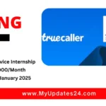 Truecaller Customer Service Internship Stipend ₹40,000Month Apply by 5th January 2025