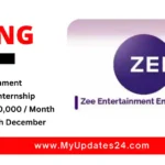 Zee Entertainment Operations Internship 2024 Stipend Rs.10,000 Month Apply by 29th December