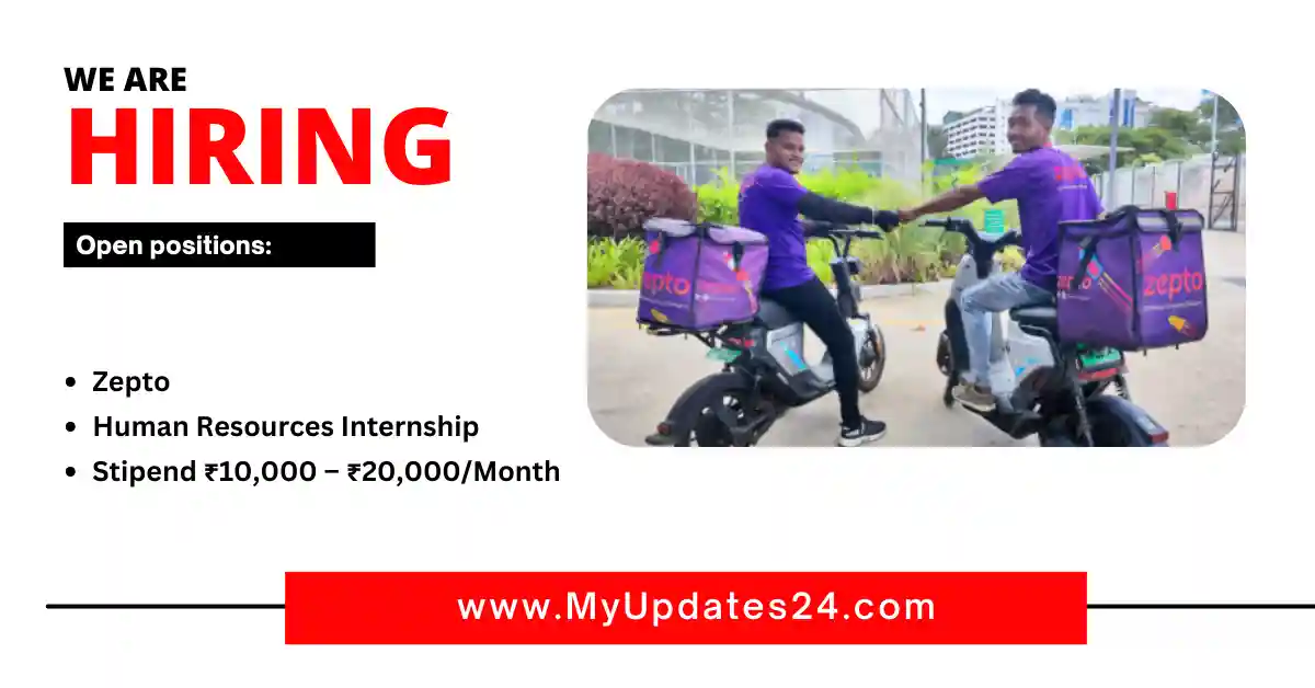 Zepto Human Resources Internship 2024 Stipend ₹10,000 – ₹20,000Month